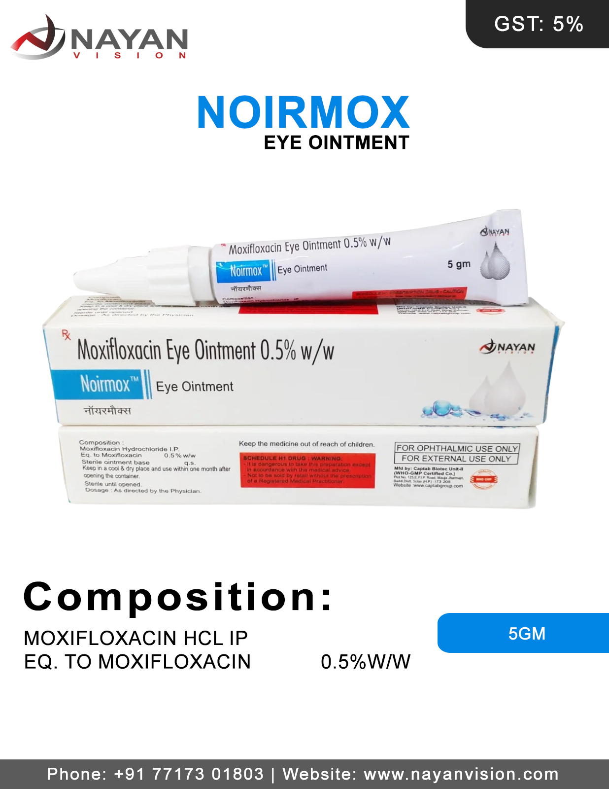 Moxifloxacin Hydrochloride IP Eq. To Moxifloxacin 0.5% Sterile Aqueous Base | Noirmox Eye Ointment
