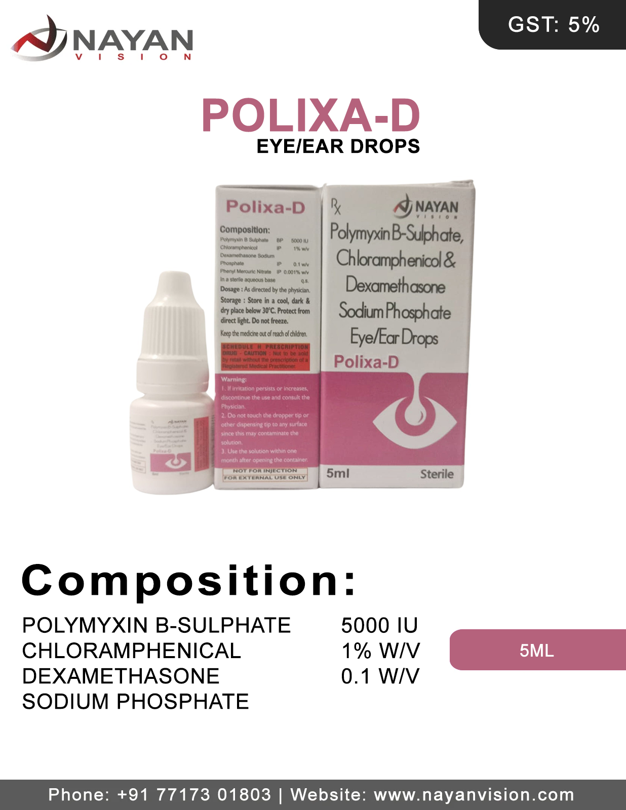 Polymyxin B-Sulphate, Chloramphenical & Dexamethasone Sodium Phosphate Eye/Ear Drops