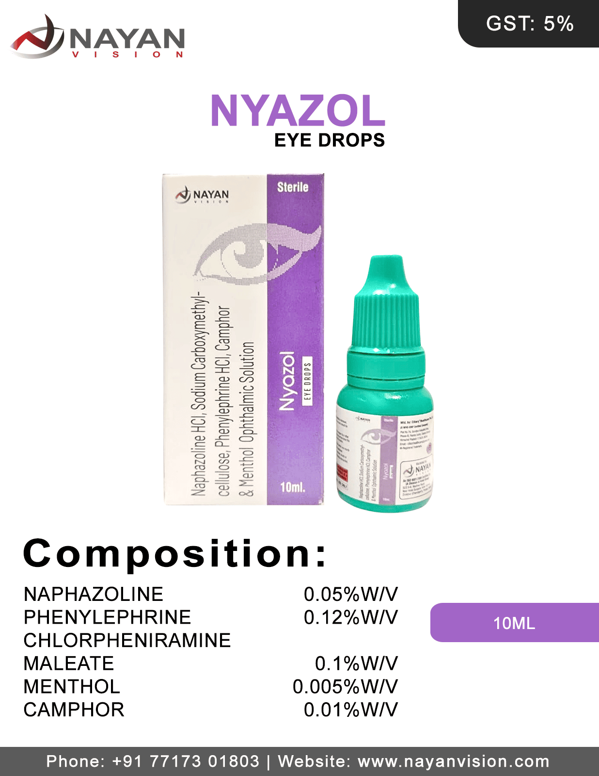 Naphazoline 0.05% W/V, Phenylephrine 0.12% W/V, CPM 0.1% W/V, Menthol 0.005 % W/V With Camphor 0.01% W/V Eye Drops | Nyazol Eye Drops
